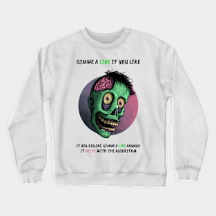 Zombie Influencer Crewneck Sweatshirt